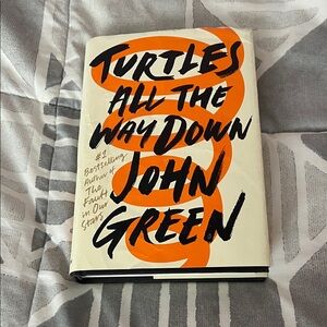 Turtles All The Way Down by John Green - White & Orange Hardcover